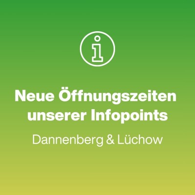 Aktuelles Meldung Änderungen Öffnungszeiten Infopoints Wendland